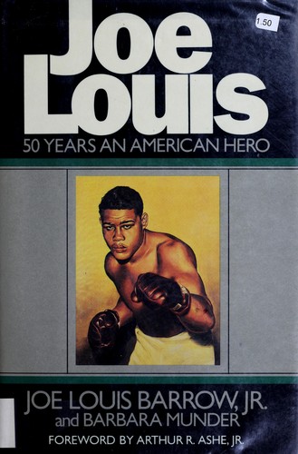 Joe Louis : 50 years an American hero 