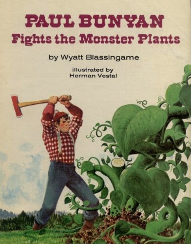 Paul Bunyan fights the monster plants.