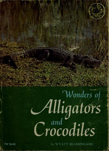 Wonders of alligators and crocodiles.