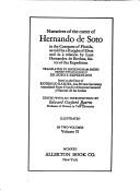 Narratives of the career of Hernando de Soto in the conquest of Florida, as told by a knight of Elvas; and in a relation by Luys Hernandez de Biedma, factor of the expedition, translated by Buckingham Smith, together with an account of De Soto's expedition, based on the diary of Rodrigo Ranjel, his private secretary, translated from Oviedo's Historia general y natural de las Indias. Edited with an introd. by Edward Gaylord Bourne. New York, Allerton Book Co., 1922.