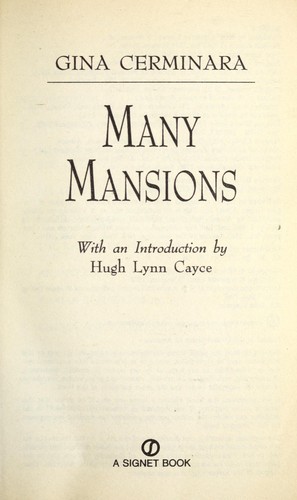 Many mansions / Gina Cerminara ; with an introduction by Hugh Lynn Cayce.