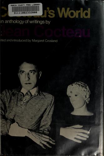 Cocteau's world; an anthology of writings