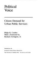 Political voice : citizen demand for urban public services / Philip B. Coulter.