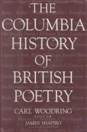 The Columbia history of British poetry / Carl Woodring, editor ; James Shapiro, associate editor.