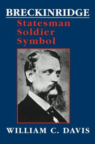 Breckinridge : statesman, soldier, symbol 