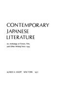 Contemporary Japanese literature : an anthology of fiction, film, and other writing since 1945 / edited by Howard Hibbett.