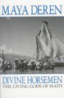Divine horsemen : the living gods of Haiti 