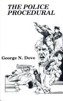The police procedural / George N. Dove.