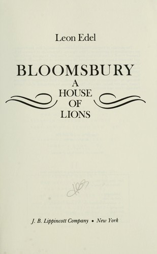 Bloomsbury : a house of lions / Leon Edel.