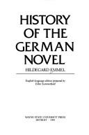 History of the German novel / Hildegard Emmel.