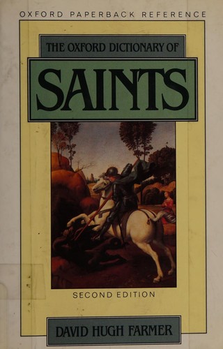 The Oxford dictionary of saints / David Hugh Farmer.