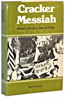 Cracker messiah, Governor Sidney J. Catts of Florida 
