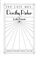 The late Mrs. Dorothy Parker 
