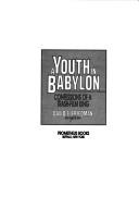 A youth in Babylon : confessions of a trash-film king / David F. Friedman, with Don DeNevi.