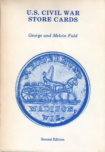 U.S. Civil War store cards / George and Melvin Fuld.