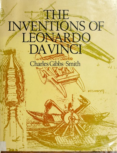 The inventions of Leonardo da Vinci 