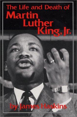 The life and death of Martin Luther King, Jr. / James Haskins.