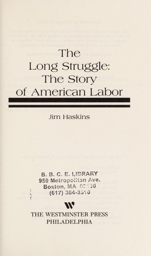 The long struggle : the story of American labor 