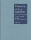 Dictionary of literary biography documentary series : an illustrated chronicle 