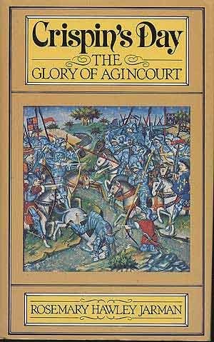Crispin's Day : the glory of Agincourt / Rosemary Hawley Jarman.
