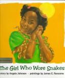 The girl who wore snakes