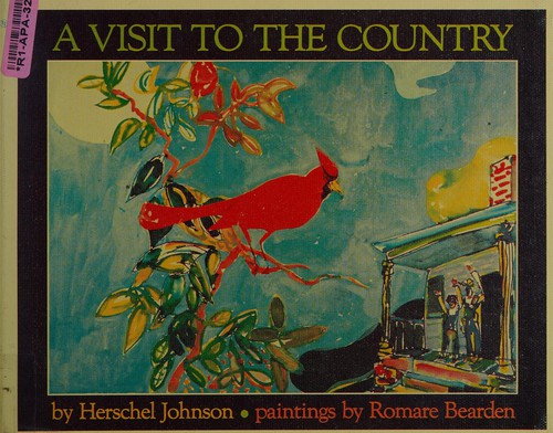 A visit to the country / by Herschel Johnson ; paintings by Romare Bearden.