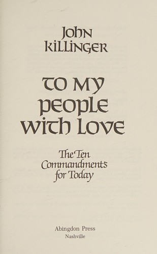 To my people with love : the Ten Commandments for today 