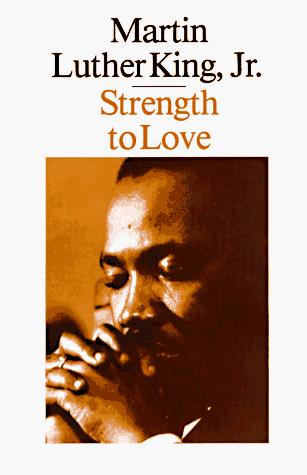 Strength to love / Martin Luther King, Jr.
