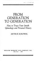 From generation to generation : how to trace your Jewish genealogy and personal history 