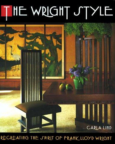 The Wright style / Carla Lind.