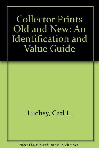 Collector prints old and new : an identification and value guide 