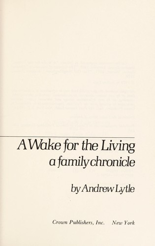 A wake for the living : a family chronicle 