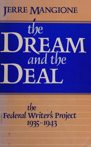 The dream and the deal : the Federal Writers' Project, 1935-1943 