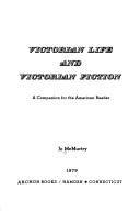 Victorian life and Victorian fiction : a companion for the American reader 