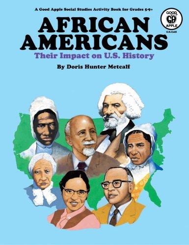 African Americans : their impact on U.S. history / by Doris Hunter Metcalf ; illustrated by Paul Manktelow.