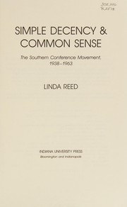 Simple decency & common sense : the Southern Conference Movement, 1938-1963  Cover Image