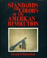 Standards and colors of the American Revolution  Cover Image