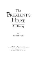 The president's house : a history  Cover Image