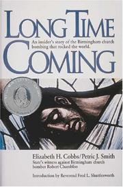 Long time coming : an insider's story of the Birmingham church bombing that rocked the world  Cover Image