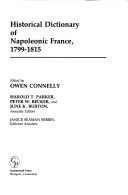 Historical dictionary of Napoleonic France, 1799-1815  Cover Image