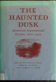 The Haunted dusk : American supernatural fiction, 1820-1920  Cover Image
