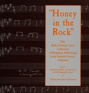 "Honey in the rock" : the Ruby Pickens Tartt collection of religious folk songs from Sumter County, Alabama  Cover Image