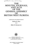 The minutes, journals, and acts of the General Assembly of British West Florida  Cover Image