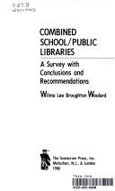 Combined school/public libraries : a survey with conclusions and recommendations  Cover Image