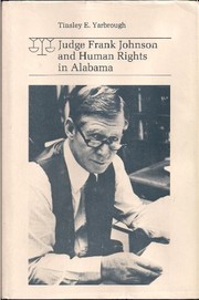 Judge Frank Johnson and human rights in Alabama  Cover Image