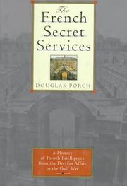 The French secret services : from the Dreyfus Affair to the Gulf War  Cover Image