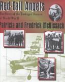 Red-tail angels : the story of the Tuskegee airmen of World War II  Cover Image
