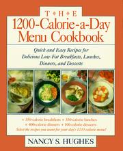 The 1200-calorie-a-day menu cookbook : quick and easy recipes for delicious low-fat breakfasts, lunches, dinners, and desserts  Cover Image