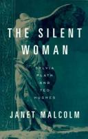 The silent woman : Sylvia Plath & Ted Hughes  Cover Image