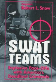 Swat teams : explosive face-offs with America's deadliest criminals  Cover Image